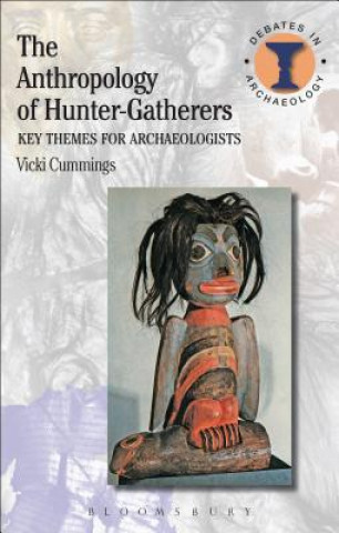 Kniha Anthropology of Hunter-Gatherers Vicki Cummings