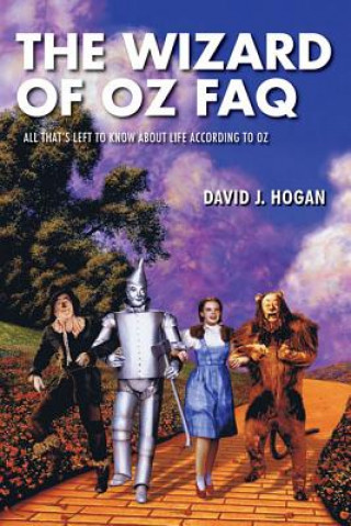 Könyv Wizard of Oz FAQ David J Hogan