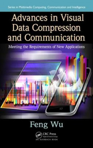 Buch Advances in Visual Data Compression and Communication Feng Wu