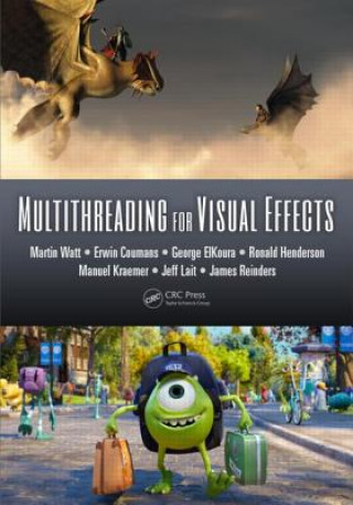 Kniha Multithreading for Visual Effects Martin Watt
