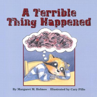 Knjiga Terrible Thing Happened Margaret M. Holmes