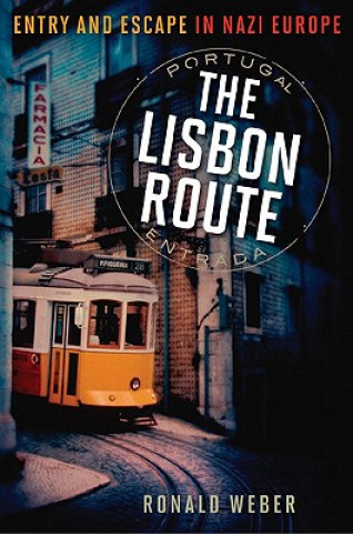 Livre Lisbon Route Ronald Weber