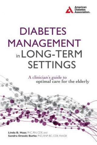 Libro Diabetes Management in Long-Term Settings Linda B Haas