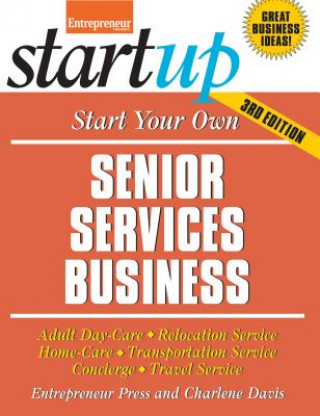 Kniha Start Your Own Senior Services Business Entrepreneur Press