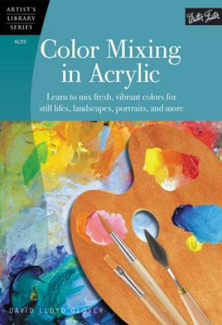Kniha Color Mixing in Acrylic (Artist's Library) David Lloyd Glover