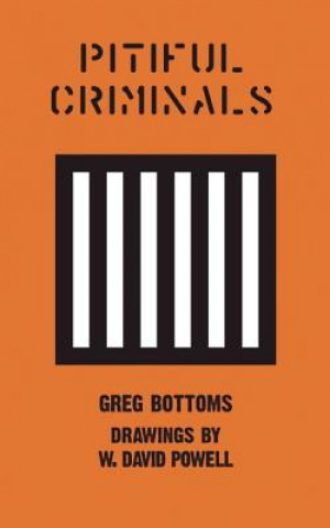Könyv Pitiful Criminals Greg Bottoms