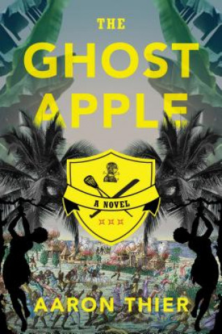 Könyv Ghost Apple Aaron Thier