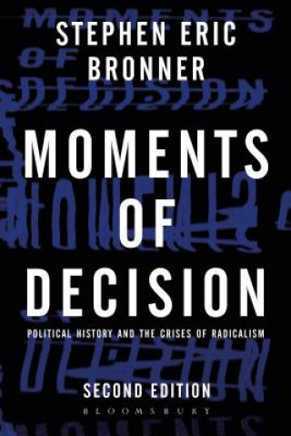 Kniha Moments of Decision Stephen Eric Bronner