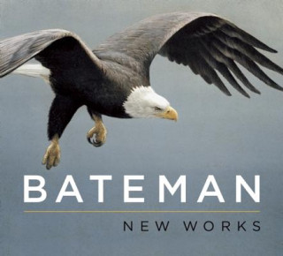 Книга Bateman: New Works Robert Bateman