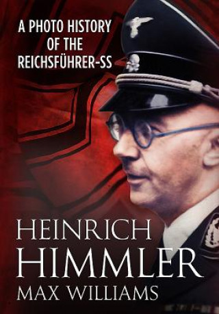 Könyv Heinrich Himmler Max Williams