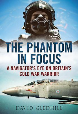 Kniha Phantom in Focus David Gledhill