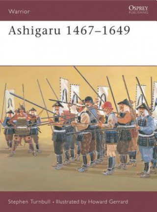 Carte Ashigaru 1467-1649 S.R. Turnbull