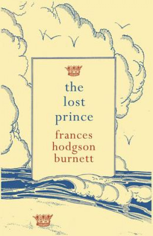 Kniha Lost Prince Frances Hodgson Burnett