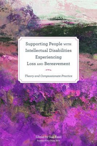 Livre Supporting People with Intellectual Disabilities Experiencing Loss and Bereavement Sue Read