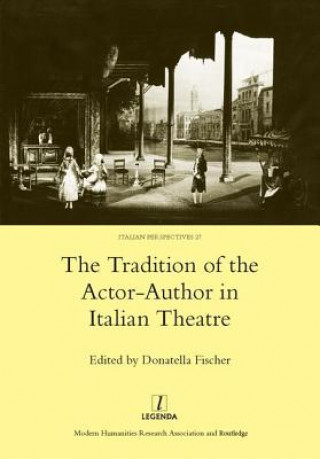 Kniha Tradition of the Actor-author in Italian Theatre Donatella Fischer