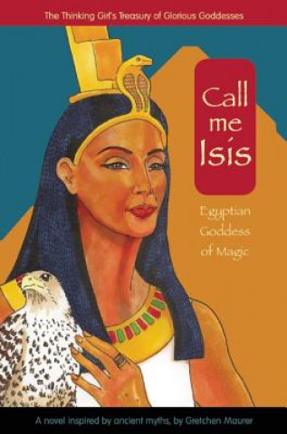 Książka Call Me Isis Gretchen Maurer