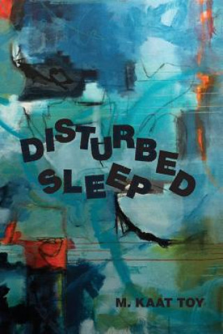 Книга Disturbed Sleep M Kaat Toy