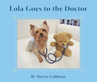 Książka Lola Goes to the Doctor Marcia Goldman