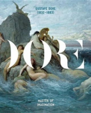 Könyv Gustave Dore (1832-1883) Gustave