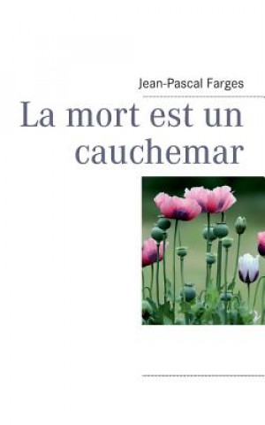 Kniha mort est un cauchemar Jean-Pascal Farges