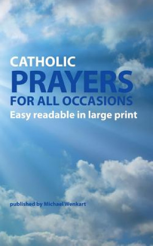 Libro Catholic Prayers for all occasions Michael Wenkart