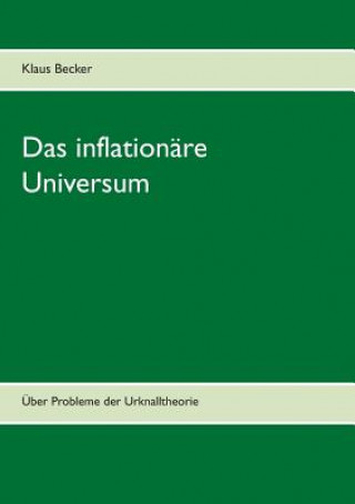 Kniha inflationare Universum Klaus Becker