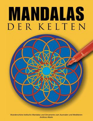 Kniha Mandalas der Kelten Andreas Abato