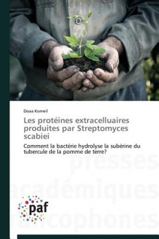 Carte Les Proteines Extracelluaires Produites Par Streptomyces Scabiei Doaa Komeil