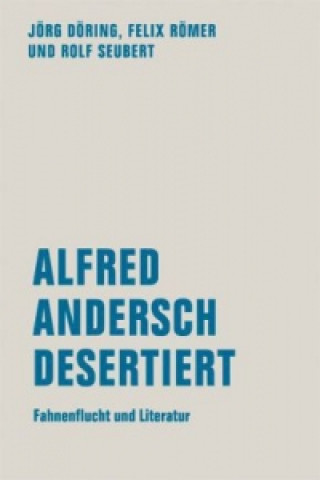 Book Alfred Andersch desertiert Jörg Döring