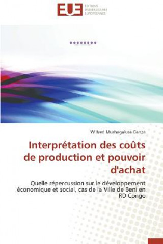 Book Interpr tation Des Co ts de Production Et Pouvoir d'Achat Wilfred Mushagalusa Ganza