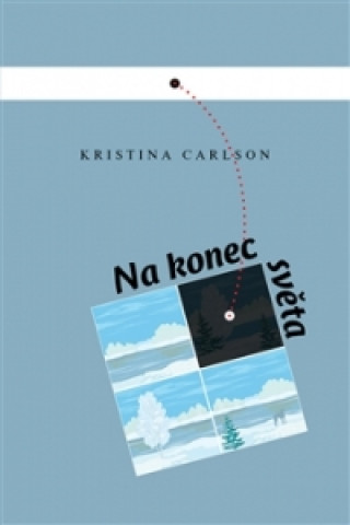 Книга Na konec světa Kristina Carlson