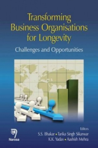 Könyv Transforming Business Organisations for Longevity 