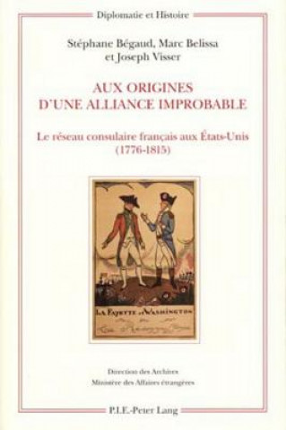 Kniha Aux Origines d'Une Alliance Improbable Stephane Beaud