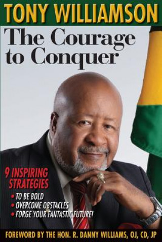 Carte Courage to Conquer Tony Williamson