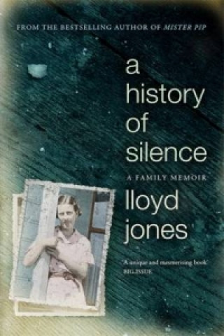 Kniha History of Silence Lloyd Jones