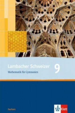 Książka Lambacher Schweizer Mathematik 9. Ausgabe Sachsen August Schmid