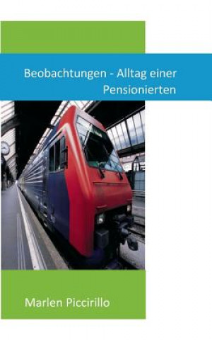 Buch Beobachtungen - Alltag einer Pensionierten Marlen Piccirillo