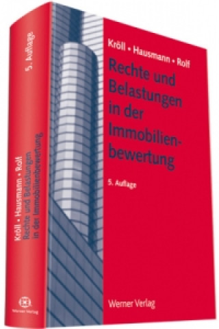Könyv Rechte und Belastungen in der Immobilienbewertung Ralf Kröll