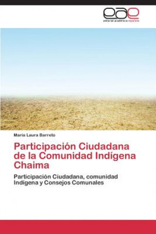 Carte Participacion Ciudadana de La Comunidad Indigena Chaima María Laura Barreto