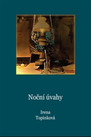 Carte Noční úvahy Irena Topinková