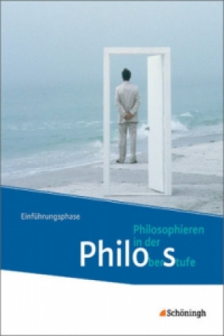 Carte Philos - Philosophieren in der Oberstufe in Nordrhein-Westfalen u.a. - Neubearbeitung Peter Bekes