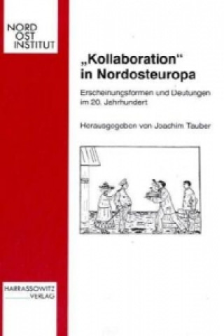 Knjiga "Kollaboration" in Nordosteuropa Joachim Tauber