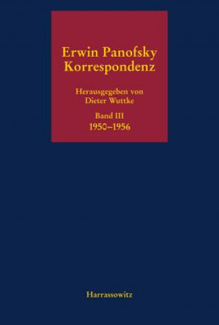 Book Erwin Panofsky - Korrespondenz 1910 bis 1968. Eine kommentierte Auswahl in fünf Bänden Dieter Wuttke