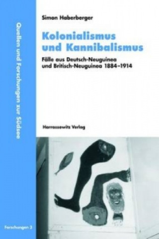 Kniha Kolonialismus und Kannibalismus Simon Haberberger