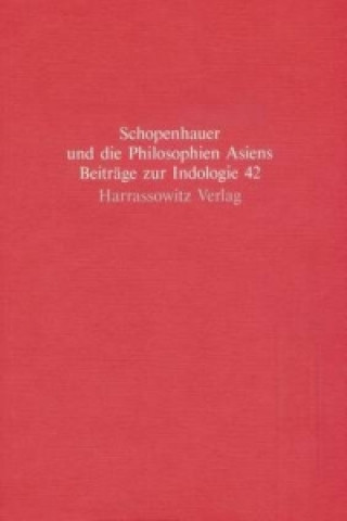 Książka Arthur Schopenhauer und die Philosophien Asiens Matthias Koßler