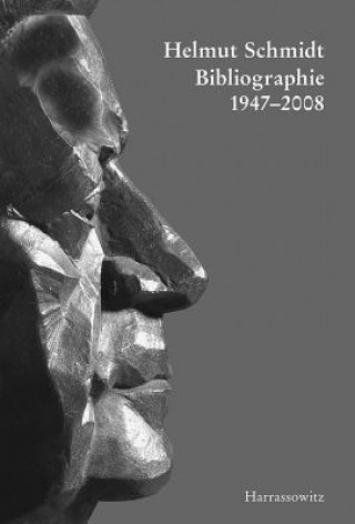 Könyv Helmut Schmidt-Bibliographie 1947-2008 Johannes Marbach