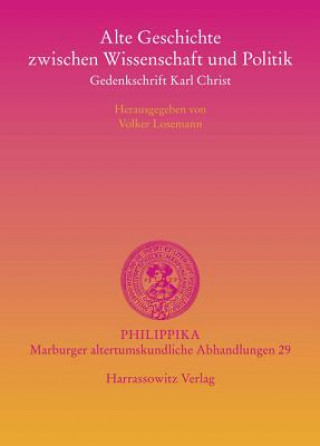 Książka Alte Geschichte zwischen Wissenschaft und Politik Volker Losemann