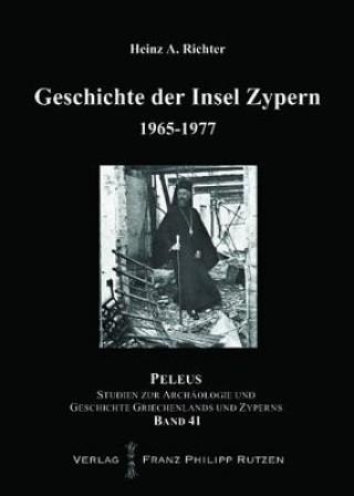 Könyv Geschichte der Insel Zypern, 2 Teile. Bd.4/1-2 Heinz A. Richter