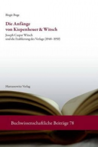 Book Die Anfänge von Kiepenheuer & Witsch Birgit Boge