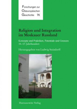 Könyv Religion und Integration im Moskauer Russland Ludwig Steindorff